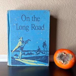 Vintage 1940 First Edition “On The Long Road” Published by Silver Burdett Co.